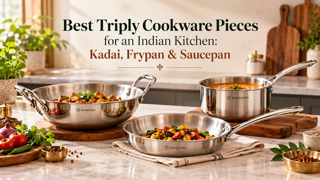 Best Triply Cookware Pieces for an Indian Kitchen: Kadai, Frypan & Saucepan